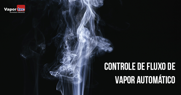 controle-de-fluxo-de-vapor-automatico