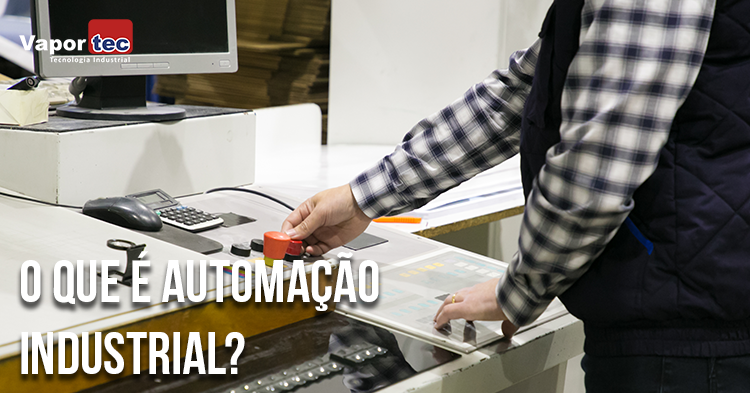 automacao-industrial-o-que-e